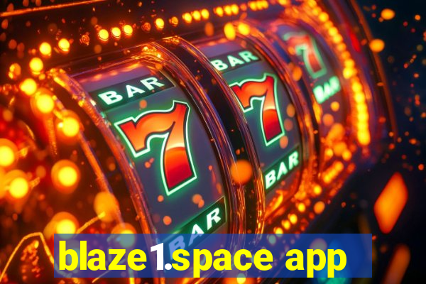 blaze1.space app